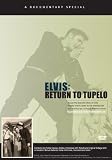 Elvis: Return to Tupelo