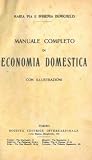 Manuale completo di economia domestica.