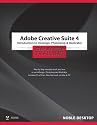 Adobe Creative Suite 4: Introduction to InDesign, Photoshop and Illustrator Step by Step Training