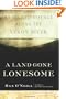 A Land Gone Lonesome: An Inland Voyage along the Yukon River