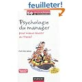 Psychologie du manager - 2�me �d. - Pour mieux r�ussir au travail