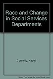 Race and change in social services departments