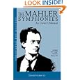 The Mahler Symphonies: An Owner's Manual (includes 1 CD) by David Hurwitz