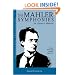 The Mahler Symphonies: An Owner's Manual (includes 1 CD)