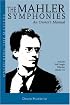 The Mahler Symphonies: An Owner's Manual (includes 1 CD)
