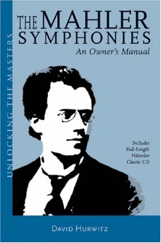 Books: The Mahler Symphonies. An Owner's Manual  includes 1 CD 