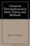 Chemical thermodynamics : basic theory and methods