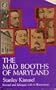 The Mad Booths of Maryland