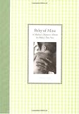 Baby of Mine: A Mothers Memory Album for Babys First Year (Waiting for Baby)