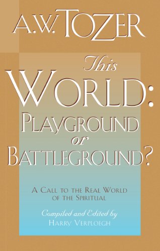 This World: Playground or Battleground?