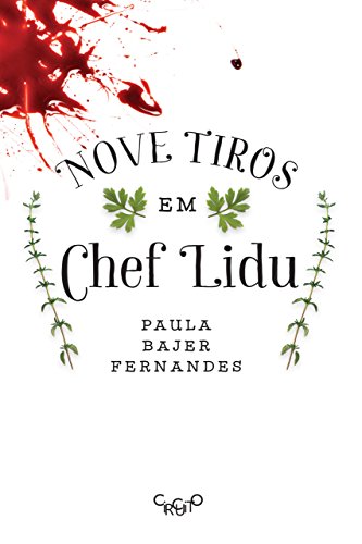 Nove tiros em Chef Lidu (Portuguese Edition)