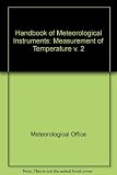 Handbook of meteorological instruments. Vol.2, Measurement of temperature