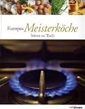 Produkt-Bild: Europas Meisterk&ouml;che bitten zu Tisch - Eurodelices