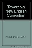 Towards a new English curriculum