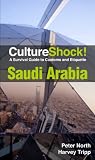 Culture Shock! Saudi Arabia