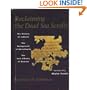 Reclaiming the Dead Sea Scrolls: The History of Judaism, the Background of Christianity, the Lost Library of Qumran