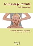 Livres Médecines Douces - Le Massage minute : Le Bien-être au quotidien