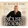Excuses Begone! [How to Change Lifelong, Self-Defeating Thinking Habits] [UNABRIDGED] [AUDIOBOOK/AUDIO CD]