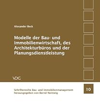 Modelle der Bauwirtschaft, des Architekturbüros und der Planungsdienstleistung