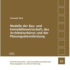Modelle der Bauwirtschaft, des Architekturb�ros und der Planungsdienstleistung