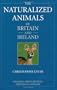 The Naturalized Animals of Britain and Ireland