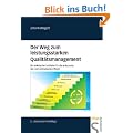 Der Weg zum leistungsstarken Qualit�tsmanagement. Ein praktischer Leitfaden f�r die ambulante, teil- und vollstation�re Pflege