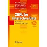 XBRL for Interactive Data: Engineering the Information Value Chain