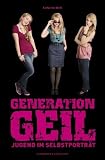  Generation Geil...