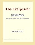The Trespasser (Websters Spanish Thesaurus Edition)