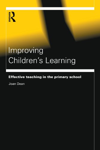 Improving Children's Learning: Effective Teaching in the Primary School (Educational Management Series)