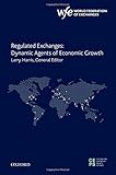 Regulated exchanges : dynamic agents of economic growth