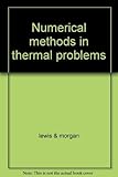 Numerical methods in thermal problems