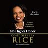 No Higher Honor: A Memoir of My Years in Washington
