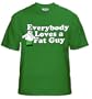 Family Guy Everybody Loves A Fat Guy T-Shirt #24