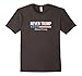 Never Trump T-shirt - #NeverTrump
