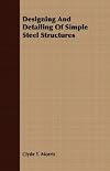 Designing and Detailing of Simple Steel Structures