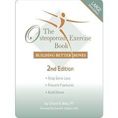 The Osteoporosis Exercise Book: Building Better Bones, 2nd Edition