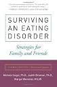 Surviving an Eating Disorder, Third Edition: Strategies for Family and Friends
