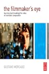 The Filmmaker's Eye: Learning (and Br...