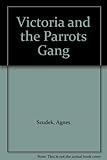 Victoria and the Parrots gang