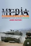 Media communication : an introduction to theory and process