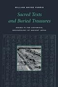 Sacred Texts and Buried Treasures: Issues on the Historical Archaeology of Ancient Japan