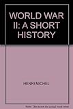 World War II : a short history