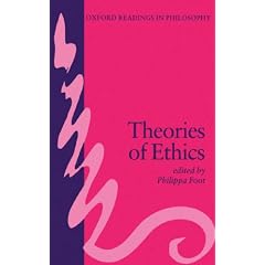 Theories of Ethics (Oxford Readings in Philosophy)