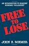 Free to Lose