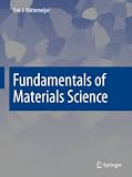 Fundamentals of Materials Science (Graduate Texts in Physics)