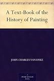 A Text-Book of the History of Painting