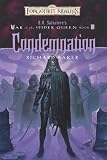 Condemnation: R.A. Salvatore Presents The War of the Spider Queen, Book III