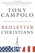 Red Letter Christians: A Citizens Guide to Faith and Politics