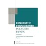 Democratic Consolidation in Eastern Europe: Volume&hellip von Jan Zielonka